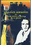 Jean-Paul Sermonte ou être Poète au seuil du 21e siècle