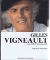 Gilles Vigneault : Le poète qui danse