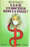 Ya-t-il un docteur dans la salle ?