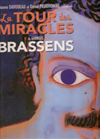 Brassens La Tour des Miracles