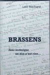 Brassens - Sans technique, un don n'est rien ...
