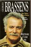 Georges Brassens - Histoire d'une vie